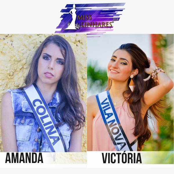 E começou o Miss Linhares 2018: Conheça Amanda e Victória