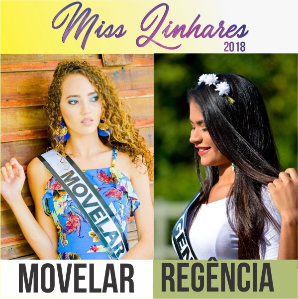 Mariana e Ana Júlia: E chegou a vez de Regência e Movelar no Miss Linhares 2018