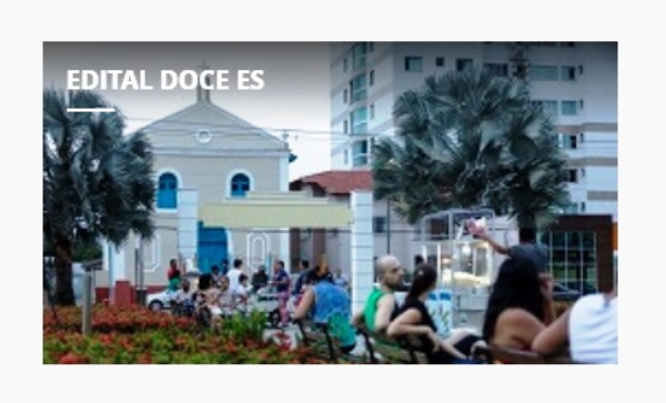R$ 4,5 milhões: Prorrogado prazo de inscrição de projetos do Edital Doce ES
