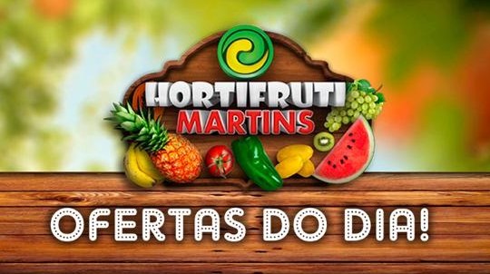 Quartou! Hoje tem lista da Quarta do Hortifrúti no Martins. Está imperdível