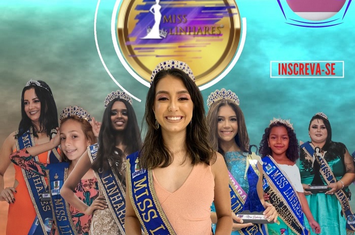 Abertas inscrições para o Miss Linhares 2022, ampliado para Sooretama e Rio Bananal