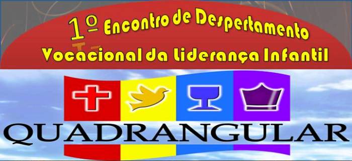 Detalhes do 1º Encontro Vocacional da Liderança Infantil Quadrangular