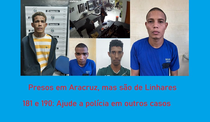 Presos: Saíam de Linhares, furtavam em Aracruz e vendiam nas redes sociais