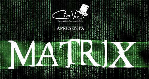 Teatro com entrada franca: sábado tem a peça Matrix em Linhares
