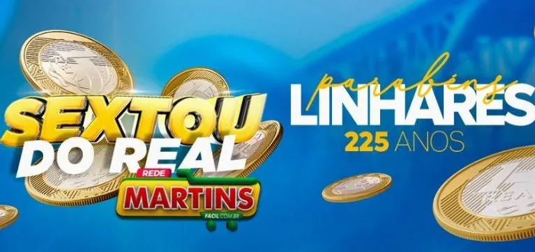 Sextou do Real acontece quinta e sábado no Martins. Aproveitem