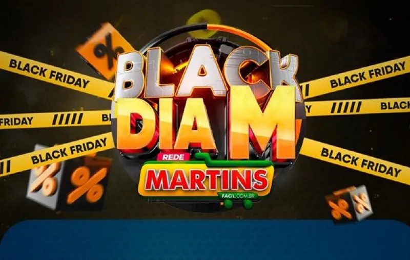 Começou! Black Friday + Dia no Martinsfácil 