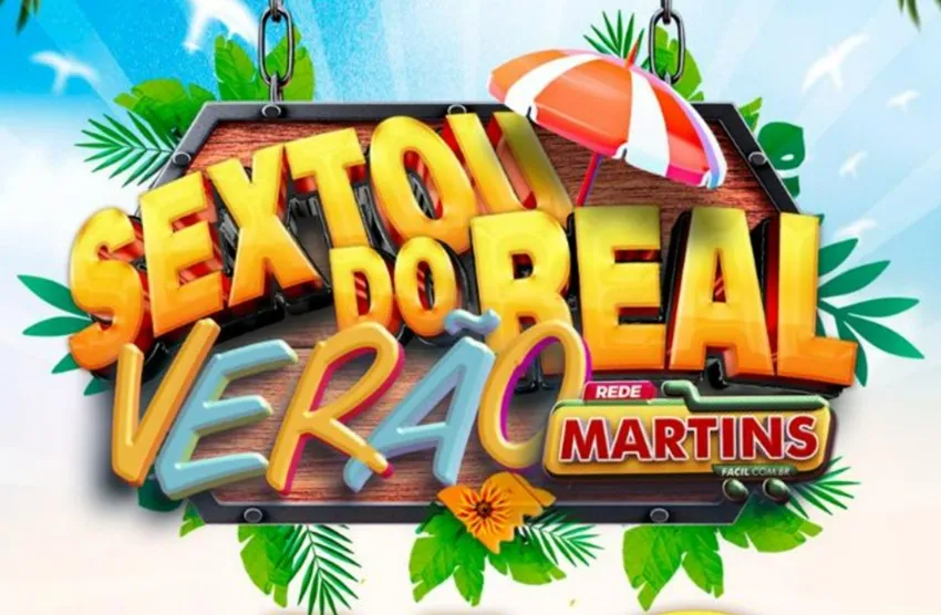 Ele chegou! O Sextou do Real para você no Martins. Tudo imbatível