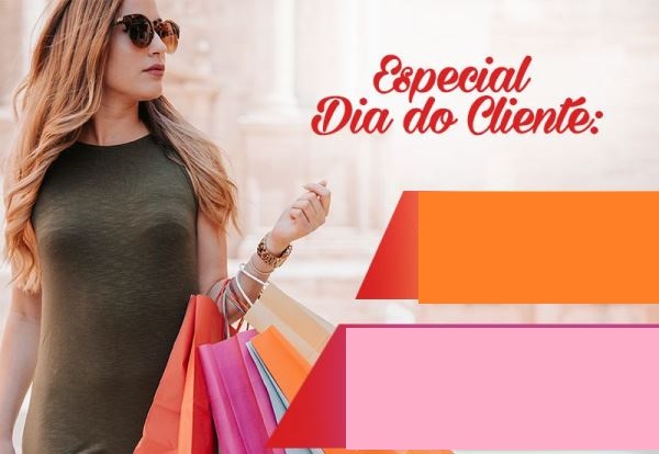 Hoje! Promoção imperdível no Dia do Cliente em Linhares