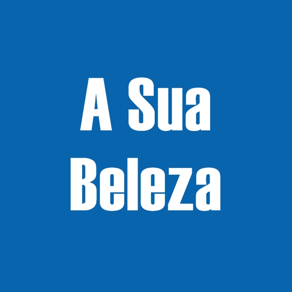 A Sua Beleza